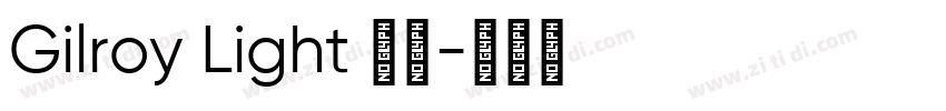 Gilroy Light 亮体字体转换